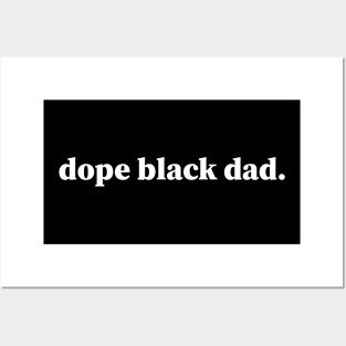 Dope Black Dad, Black Dad, Black Father Posters and Art